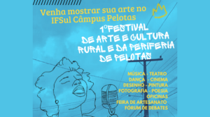 IFSul Câmpus Pelotas abre inscrições para o 1º Festival de Arte e Cultura Rural e da Periferia de Pelotas