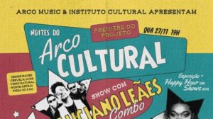 Première do evento Noites do Arco Cultural ocupa o multipalco do Instituto Cultural Brasileiro Norte-Americano na quarta-feira, 27 de novembro